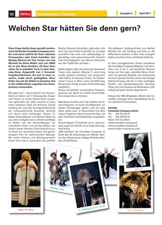 42       ERFOLG             Management                                                                                        Ausgabe 3           April 2011




Chancen für Schweizer KMU

                                                                                                                      Wertschöpfungskette zu erhalten, für den
                                                                                                                      Kompetenzaufbau und die eigene berufliche
                                                                                                                      Identitätsfindung von entscheidendem Vor-
                                                                                                                      teil.

                                                                                                                      Bereits 72% der befragten KMU stufen die
                                                                                                                      aktuelle Verfügbarkeit von Fachkräften
                                                                                                                      als kritisch ein und können bereits heute
                                                                                                                      Ihren Bedarf an qualifizierten Mitarbei-
                                                                                                                      tenden nicht mehr decken. Die Rekrutie-
                                                                                                                      rungsschwierigkeiten der KMU sind vor al-
                                                                                                                      lem auf die beschränkte Anzahl von Absol-
                                                                                                                      venten in der Schweiz und die Konkurrenz
                                                                                                                      der Grossunternehmen auf dem Stellen-
                                                                                                                      markt zurückzuführen.

                                                                                                                      Von den jährlich knapp 10‘000 Absolventen2
                                                                                                                      wird die Mehrzahl mit Trainee-Programmen,
                                                                                                                      attraktiven Gehältern und teuren Weiterbil-
                                                                                                                      dungsangeboten von den Grosskonzernen
                                                                                                                      angeworben. Oft fehlen den KMU die Mittel
                                                                                                                      und Ressourcen, sich bereits bei den Studie-
                                                                                                                      renden als attraktiver Arbeitgeber bekannt
                                                                                                                      zu machen.
                                                                                                        Yuri Arcurs




                                                                                                                      Wir beraten Sie kostenlos über Ihre Mög-
                                                                                                                      lichkeiten bei der Hochschulrekrutierung
                                                                                                                      und bringen Sie mit den besten Talenten
Der jährliche «Ernst  Young KMU-Baro-                 ren Mehrwert. Hochschulabsolventen sind                        zusammen!
meter»1 prognostiziert eine verbesserte                die Wissensträger der neuesten wirtschaftli-                   academics 4 business kann Studierende und
Geschäftslage für Schweizer KMU, sowie                 chen und gesellschaftlichen Trends, welche                     Absolventen mit KMU zusammenbringen
eine optimistische Zukunft aufgrund ei-                sie mit Leichtigkeit für die Geschäftstätigkeit                und beiden Seiten die Vorteile einer Zusam-
ner Verbesserung der Wirtschaftslage in                gewinnbringend einbringen können.                              menarbeit aufzeigen.
der Schweiz. Dieser positive Trend ver-                                                                               Wir sind schon seit über fünf Jahren an der
schärft den Kampf um die besten Talente.               Die KMU können den Top-Absolventen                             Schnittstelle zwischen der Privatwirtschaft
                                                       Vorteile anbieten, die Grossunternehmen                        und Hochschulen in der Schweiz tätig und
Dabei rücken vor allem Hochschulabsolven-              in dieser Form nicht zu offerieren haben.                      bringen Studierende, Absolventen und
ten ins Rampenlicht. Hochschulabsolventen              Viele der kleineren Unternehmen sind auf ih-                   Young Professionals mit rekrutierenden Un-
verfügen über einen berufsfähigen Ab-                  rem Spezialgebiet Weltmarktführer und In-                      ternehmen zusammen. Mit über 4000 ange-
schluss und können somit nach dem Studi-               novation und Expansion stehen in ihrer Stra-                   meldeten Kandidaten von Fachhochschulen
um sofort produktiv eingesetzt werden.                 tegie im Vordergrund. Diese Dynamik setzt                      und Universitäten aus der ganzen Schweiz
Durch ihre schnelle Auffassungsgabe und                sich vielfach in den Strukturen der Unterneh-                  bietet academics4business Unterstützung
die hohe Flexibilität wird die Einarbeitungs-          men fort. Absolventen, die sich für ein KMU                    bei der Hochschulrekrutierung auf allen
zeit massiv verkürzt und der direkte Metho-            entscheiden, dürfen damit rechnen, schnell                     Fachgebieten an. SKV Mitglieder profitieren
dentransfer von der Universität in die Praxis          Verantwortung zu übernehmen. In einem                          von ermässigten Preisen und kostenlosen
führt zu erheblichen Kosteneinsparungen in             KMU sind auch die Aufgabenbereiche breiter                     Beratungen im Bereich Campus Recruiting.
den Betrieben. Hochschulabsolventen sind in            als bei einem Grossunternehmen. Häufig                         Wir freuen uns darauf, mit Ihnen mögliche
der Lage, in definierten Rahmenbedingun-               rechnet es sich für ein KMU nicht, für jede                    Einsatzgebiete für Hochschulabsolventen zu
gen anspruchsvolle Tätigkeiten auszuüben               Funktion einen Mitarbeiter oder eine ganze                     definieren und Sie bei der Auswahl geeigne-
und Verantwortung zu übernehmen. Sie leis-             Abteilung einzusetzen. Gerade für Berufsein-                   ter Kandidaten zu unterstützen.
ten hervorragende Arbeit und bringen z.B.              steiger ist jedoch die Perspektive, mehrere                    Timon Ruther, Geschäftsleiter academics4business
im Rahmen einer Prozessoptimierung oder                Aufgaben zu übernehmen und einen vertief-
der Optimierung der IT-Landschaft messba-              ten Einblick in unterschiedliche Bereiche der                  academics 4 business AG
                                                                                                                      Tödistrasse 18
1                                                      2
 www2.eycom.ch/publications/items/entrepreneur/2011_    www.bfs.admin.ch/bfs/portal/de/index/themen/15/08/            8002 Zürich
kmu-barometer/2011_EY_KMU_Barometer.pdf                dos/blank/15/07.html                                           www.academics4business.ch
 