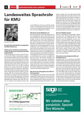 8           ERFOLG                schweizerischer kmu verband                                                                   Ausgabe 5             Mai 08




Landesweites Sprachrohr                                                                                               tragen, solange man noch über eigenes BVG-
                                                                                                                      Kapital verfügt. Wer kein Geld hat oder nicht
                                                                                                                      über entsprechende Sicherheiten verfügt, er-

für KMU                                                                                                               hält bekanntlich bei den Banken nur schwer-
                                                                                                                      lich einen Kredit, schon gar nicht in Zeiten von
                                                                                                                      Bankkrisen wie jetzt. In all diesen Belangen
                                                                                                                      können wir fachlichen Rat und Mithilfe anbie-
                                                                 rund 47'000 neue Firmen als einfache Gesell-         ten. Zurzeit sind wir in Verhandlung mit Finanz-
                                                                 schaft, als GmbH oder als AG. Nun gilt es, die-      kreisen, um neu gegründeten KMU auch in die-
                                                                 sen den neuen KMU-Verband bekannt zu ma-             ser Hinsicht aktive Starthilfe in Form von Start-
                                                                 chen und neue Mitglieder zu finden.                  kapital, günstigem Leasing usw. zu offerieren.

                                                                 Was bieten Sie den Mitgliedern an?                   Wer kann Mitglied werden?
                                                                 Bei der eigentlichen Firmengründung und in           Nicht nur derzeitige Firmengründer, sondern
                                                                 der Anfangsphase stehen Unternehmer und              auch die schon seit längerem aktiven Unter-
                                                                 Unternehmerin vor sehr grossen Herausforde-          nehmerinnen und Unternehmer aus allen
                                                                 rungen. Er oder sie muss sich eingehend mit          Branchen sind als Mitglieder unseres aner-
                                                                 dem Business-Plan und mit der entsprechen-           kannten Schweizerischen KMU Verbandes
Konrad H. Marzohl                                                den Start-Finanzierung auseinander setzen.           herzlich willkommen. Hauptvorteil: Wir setzen
                                                                 Ebenfalls zu erwähnen wären noch die Rechts-         uns gezielt für wirklich alle Belange der KMU
Konrad H. Marzohl stellt den neu gegründe-                       beratung, die Versicherungsaspekte, das Ge-          ein, seien es die allgemeine Wirtschaftspolitik,
ten KMU-Verband vor.                                             schäftsauto, die Geschäftsräume und vieles           die generelle Finanzpolitik oder die Sozialpo-
                                                                 mehr. Genau da springen wir ein. Durch unser         litik unseres Landes. Kurzum: Alles was die
Welches waren die Motive und die Zielset-                        Netzwerk und mit unseren Fachspezialisten in         schweizerischen KMU in irgendeiner Weise be-
zungen für den neuen Schweizerischen KMU                         vielen Bereichen können wir die KMU kontinu-         trifft oder in Zukunft betreffen könnte steht
Verband (SKV)?                                                   ierlich unterstützen. Unser Verband bietet sei-      stets in unserem Fokus.
In den vergangenen 25 Jahren habe ich diver-                     nen Mitgliedern jedoch nicht nur regelmässi-
se kleine bis mittlere Unternehmen gegrün-                       ge Informationen an, sondern ermöglicht es           Wie wird man eine erfolgreiche KMU und
det und selber geführt. Vor fünf Jahren haben                    ihnen, bei über 100 Partnern Produkte und            wie bleibt man es?
meine Frau und ich entschlossen, eine beste-                     Dienstleistungen zu günstigen Konditionen            Voraussetzung ist ein attraktives Geschäfts-
hende kleine KMU Beratungsfirma mit zwei                         zu erwerben. Laufend kommen neue Partner             modell mit einer guten Idee als Basis. Dies kön-
Mitarbeitern mit neuen Ideen zu aktivieren. Ich                  hinzu. Zudem führen wir Seminare und Work-           nen besondere Dienstleistungen oder Produk-
habe also selbst wieder erlebt, was es heisst, in                shops durch. Wer schon einmal eine unserer           te sein. Die Zeiten und die Ansprüche der Kun-
einer kleinen Firma sich um alles im Detail                      zahlreichen Tischmessen in diversen Regionen         den ändern sich laufend, und dieser Tatsache
kümmern zu müssen. Zusammen mit Roland                           besucht hat, stellt fest, wie schnell man interes-   muss man sich kontinuierlich anpassen. Hier
M. Rupp, Gründer der bekannten KMU-Netz-                         sante neue Kontakte knüpfen kann.                    gilt immer noch der Spruch: «Wer nicht mit der
werke AG (www.kmu-netzwerk-ag.ch) und an-                                                                             Zeit geht, geht mit der Zeit!» Mit dem Wachs-
deren interessierten Kreisen riefen wir im De-                   Was wird in der Anfangsphase der KMU oft             tum einer KMU läuft man gerne Gefahr, dass
zember 2007 den Schweizerischen KMU Ver-                         falsch gemacht?                                      man vor lauter Administrativem, Sitzungen
band (SKV) ins Leben. Er soll als landesweites                   Ausschlaggebend ist bestimmt der finanzielle         ohne Ende usw. seine Kernkompetenz aus den
Sprachrohr für die KMU figurieren und diesen                     Aspekt. Nicht selten lösen die neuen Unterneh-       Augen verliert und dann die Zeichen der Zeit
eine grosse Palette von Dienstleistungen und                     mer ihr BVG auf und gehen erst zur Bank wenn         zu spät erkennt. Ein Beispiel: Ein guter Verkäu-
Hilfestellungen anbieten. Was viele nicht wis-                   dieses aufgebraucht ist. Besser wäre doch, bei       fer gehört stets an die Front, für die Buchhal-
sen: In unserem Land starteten letztes Jahr                      der Bank einen Kontokorrent-Kredit zu bean-          tung ist jemand anderer zuständig.

Anzeigen




                                                                 Drive your life.



           Ihr IT Bildungspartner
           600 Seminare, 40 Lehrgänge, 10 Bootcamps – als Präsenzunterricht oder
           E-Learning. Für Manager, Anwender, IT Professional oder Developer.

           www.digicomp.ch
           Digicomp Academy AG, Telefon 0844 844 822
           Zürich, Bern, Basel, St. Gallen, Genève, Lausanne, Lugano, Bellinzona
 