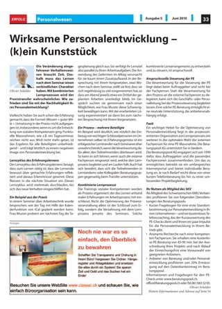 ERFOLG            Personalwesen                                                                    Ausgabe 5          Juni 2010              33



Wirksame Personalentwicklung –
(k)ein Kunststück
                  Die Veränderung einge-         gesplanung gleich aus. Sie verfolgt ihr Lernziel   kombinierte Lernarrangements zu entwickeln
                  fahrener Verhaltenswei-        also parallel zu Ihren Arbeitsaufgaben. Die An-    und zu steuern, ist anspruchsvoll.
                  sen braucht Zeit. Des-         wendung des Gelernten im Alltag verursacht
                  halb muss das Lernen           für sie kaum einen Zusatzaufwand. In der Be-       Anspruchsvolle Steuerung der PE
                  nach dem Seminar einen         sprechung mit Ihrem Vorgesetzten, zwei Wo-         Die Verantwortung für die Steuerung der PE
                  verbindlichen Charakter        chen nach dem Seminar, stellt sie fest, dass sie   liegt dabei beim Auftraggeber und nicht bei
Olivier Inhelder  haben. Mit kombinierten        sich regelmässig zu viel vorgenommen hat, so       der Fachperson. Statt die Verantwortung für
                  Lernprozessen wird der         dass am Abend jeweils etwa ein Drittel der ge-     den Prozess an die externe Fachperson zu de-
Praxistransfer wahrscheinlicher. Wie zu-         planten Arbeiten unerledigt blieb. Im Ge-          legieren, kann sich die Geschäfts- oder Perso-
frieden sind Sie mit der Nachhaltigkeit Ih-      spräch suchen sie gemeinsam nach einer             nalleitung, bei der Prozesssteuerung begleiten
rer Personalentwicklung?                         Möglichkeit, wie Frau Muster diese Schwierig-      lassen. Eine solche PE-Beratung ermöglicht ei-
                                                 keit bewältigen kann. Mit der erarbeiteten Lö-     ne neutrale Unterstützung, die anbieterunab-
Vielleicht haben Sie auch schon die Erfahrung    sung experimentiert sie dann bis zum nächs-        hängig erfolgt.
gemacht, dass die Formel «Wissen + guter Wil-    ten Besprechung mit Ihrem Vorgesetzten.
le = Umsetzung in der Praxis» nicht aufgegan-                                                       Fazit
gen ist, insbesondere, wenn es um die Entwick-   Ein Prozess – mehrere Beteiligte                   Ein wichtiger Hebel für die Optimierung von
lung von sozialen Kompetenzen ging. Punktu-      Im Beispiel wird deutlich, wie nützlich der Ein-   Personalentwicklung liegt in der prozessori-
elle Massnahmen, wie z.B. ein Tagesseminar,      bezug von wichtigen Schlüsselpersonen im Un-       entierten Organisation von Lernprozessen, ein
reichen nicht aus. Wird nicht mehr getan, ist    ternehmen selber ist. Erfahrungsgemäss ist ein     weiterer in der optimalen Wahl der externen
das Ergebnis für alle Beteiligten unbefriedi-    erfolgreicher Lerntransfer nach Seminaren eher     Fachperson für eine PE-Massnahme. Die Bera-
gend – und trägt letztlich zu einem negativen    unwahrscheinlich, wenn die Verantwortung da-       tungspool AG unterstützt Sie in beidem.
Image von Personalentwicklung bei.               für allein den Teilnehmenden überlassen wird.      Die Beratungspool AG engagiert sich seit 1999
                                                 So kann es sich lohnen, wenn auch die externe      dafür, dass Auftraggeber und die passenden
Lernzyklus des Erfahrungslernens                 Fachperson eingesetzt wird, welche den Lern-       Fachpersonen zusammenfinden. Um das zu
Der Lernzyklus des Erfahrungslernens besagt,     prozess begleitet und am Laufen hält. Auch hat     ermöglichen, betreibt sie ein umfangreiches
dass zum Lernen nötig ist, dass der Lernende     sich bewährt, dass sich die Teilnehmenden in       Internetportal und bietet individuelle Bera-
bewusst über gemachte Erfahrungen reflek-        Lerntandems oder Kollegialen Beratungsgrup-        tung an. Je nach Bedarf reicht diese von einer
tiert und daraus Erkenntnisse gewinnt. Diese     pen gegenseitig beim Transfer unterstützen.        kurzen Telefonberatung bis hin zu einer um-
fliessen in die nächste Situation ein. Dieser                                                       fassenden Projektbegleitung.
Lernzyklus wird mehrmals durchlaufen, bis        Kombinierte Lernprozesse
sich das neue Verhalten eingeschliffen hat.      Die Trainings sozialer Kompetenzen werden          Ihr Nutzen als Mitglied des SKV
                                                 als Prozess organisiert, der das Lernen anhand     Als Mitglied des Schweizerischen KMU Verban-
Ein Beispiel aus der Praxis                      realer Erfahrungen im Arbeitsprozess mit ein-      des profitieren Sie von folgenden Dienstleis-
In einem Seminar über Arbeitstechnik wurde       schliesst. Nicht die Optimierung der Präsenz-      tungen des Beratungspools:
besprochen, wie der Tag mit Hilfe der Kalen-     veranstaltung allein ist der Schlüssel zum Er-     • Kurzer Fragebogen für eine erste Standort-
derfunktion von iCal geplant werden kann.        folg, sondern die Verzahnung mit dem Lern-           bestimmung zur Personalentwicklung in Ih-
Frau Muster probiert am nächsten Tag die Ta-     prozess jenseits des Seminars. Solche                rem Unternehmen – und ein kostenloses Te-
                                                                                                      lefoncoaching, das der Kurzauswertung des
Anzeigen                                                                                              PE-Checks dient und Ihnen ein paar Impulse
                                                                                                      für die Personalentwicklung in Ihrem Be-
                                                 Noch nie war es so                                   trieb gibt.
                                                                                                    • Anonyme Recherche nach einer kompeten-
                                                 einfach, den Überblick                               ten Fachperson. Sie erhalten eine kostenlo-
                                                                                                      se PE-Beratung von 45-90 min. bei der Aus-
                                                 zu bewahren                                          schreibung Ihres Projekts und nach Ablauf
                                                                                                      der Einreichungsfrist eine Vorauswahl von
                                                                                                      geeigneten Anbietern.
                                                                                                    • Anbieter von Beratung und/oder Personal-
                                                                                                      entwicklung profitieren von 20% Ermässi-
                                                                                                      gung auf den Datenbankeintrag im Bera-
                                                                                                      tungspool.
                                                                                                    Informationen und Fragebogen für den PE-
                                                                                                    Check unter www.beratungspool.ch,
                                                                                                    office@beratungspool.ch oder Tel. 061 683 32 05.
                                                                                                                                   Olivier Inhelder
                                                                                                      Weitere Informationen und Adresse auf Seite 54
 