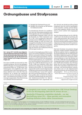 ERFOLG              Rechtsberatung                                                                        Ausgabe 6            Juli 2010               25



Ordnungsbusse und Strafprozess

                                                     1. Bezüglich der Täterbezeichnung und                 den. Vertreter der Bundesverwaltung haben
                                                     2. Bezüglich des Verweises auf die kantona-           eingeräumt, dass hier wohl ein gesetzgebe-
                                                        len Strafprozessrechte.                            risches Versehen vorliegt und die Bestim-
                                                                                                           mung hätte angepasst werden müssen. Wie
                                                     In rechtsethischer Hinsicht ist es problema-          kann in einem solchen Fall vorgegangen
                                                     tisch, dass das Ordnungsbussengesetz einen            werden?
                                                     Fahrzeuglenker, der eine vermeindliche Ord-
                                                     nungswidrigkeit begangen haben soll und               Nach der Reparaturklausel von Art. 446 Abs.
                                                     das bestreitet, als «Täter» bezeichnet. Laut          2 StPO kann die Bundesversammlung der
                                                     Art. 6 Ziff. 2 der Europäischen Menschen-             StPO widersprechende, aber formell nicht
                                                     rechtskonvention (EMRK) gilt jemand als un-           geänderte Bestimmungen in Bundesgeset-
                                                     schuldig, solange er nicht von einem ord-             zen durch eine Verordnung anpassen. Ob die
                                                     nungsgemäss bestellten Gericht verurteilt ist;        eidgenössischen Räte eine solche parlamen-
                                                     vorher kann er nicht Täter sein. Es ist bedau-        tarische Verordnung erlassen werden ist un-
                                                     erlich, dass dieser semantische Fehltritt im          gewiss.
                                                     Zuge der Revision der Strafprozessordnung
                                                     nicht korrigiert worden ist.                          Nach dem Grundsatz «Lex posterior derogat
                                                                                                           legi priori» werden einander widersprechen-
Am 1. Januar 2011 wird die neue eidgenös-            Es wurde im Gesetzgebungsverfahren unter-             de Normen gleicher Stufe so ausgelegt, dass
sische Strafprozessordnung in Kraft treten.          lassen, eine weitere Unklarheit zu beseitigen.        die jüngere Regelung der ihr widersprechen-
Sie löst die bestehenden kantonalen Straf-           Will der mutmasslich fehlbare Fahrzeuglen-            den älteren Regelung vorgehen soll. Können
prozessordnungen ab. Die Durchsicht des              ker das Ordnungsbussenverfahren nicht ak-             sich die Gerichte der hier vertretenen Auffas-
neuen Gesetzes wirft einige interessante             zeptieren, so ist hinsichtlich der behaupteten        sung anschliessen, so kann der Wortlaut von
Fragen auf.                                          Verkehrsregelverletzung ein rechtskonfor-             Art. 10 Abs. 2 OBG über eine geltungszeitliche
                                                     mes Gerichtsverfahren durchzuführen. Und              Auslegung korrigiert werden. Jedenfalls kann
Eine davon betrifft eine Vorschrift im Ord-          genau hier schafft die Bestimmung von Art.            kein Zweifel daran bestehen, dass Fahrzeug-
nungsbussengesetz, das bei geringfügigen             10 Abs. 2 OBG eine Unklarheit, indem diese            lenker, die sich einem Ordnungsbussenver-
Widerhandlungen im Strassenverkehrsrecht             Bestimmung verlangt, dass die kantonalen              fahren nicht unterziehen wollen einem Unter-
Anwendung findet. Art. 10 OBG lautet: «Die           Verfahrensvorschriften für Übertretungen              suchungs- und Gerichtsverfahren unterzie-
Polizeiorgane sind verpflichtet, dem Täter           angewendet werden. Da die eidgenössische              hen müssen, wie es in der eidgenössischen
mitzuteilen, dass er das Ordnungsbussenver-          Strafprozessordnung die kantonalen Verfah-            Strafprozessordnung ab kommendem Neu-
fahren ablehnen kann. Lehnt der Täter das            rensvorschriften per 1. Januar 2011 verdrän-          jahr geregelt ist. RA lic. iur. Michael Wittmer
Verfahren ab, so werden das ordentliche              gen wird, wird die Bestimmung im OBG ins                Weitere Informationen und Adresse auf Seite 38
Strafrecht und die kantonalen Zuständig-             Leere greifen, denn es können für bundes-                                          Der Autor arbeitet bei
keits- und Verfahrensvorschriften für Über-          rechtliche Straftatbestände gar keine kanto-                               Küng Rechtsanwälte in Olten.
tretungen angewendet.» Diese Bestimmung              nale Verfahrensvorschriften für Übertre-                Er befasst sich u.a. mit Fragen des SVG und des
ist in zweierlei Hinsicht interessant:               tungstatbestände mehr angewendet wer-                                 eidgenössischen Strafprozessrechts.

Anzeigen




                                                Im Vergleich zum neuen, revolutionären USB Virtual Desktop
                                                U170 von NComputing sieht der PC etwas alt aus . . .
                                                Namhafte IT-Experten empfehlen deshalb – vor der
                                                Beschaffung neuer PCs – diese geniale und innovative
                                                Desktop-Solution etwas näher anzuschauen.
 Der U170 Kit – vom weltweit führenden Anbieter von Virtual Desktop Solutions mit über 20 Millionen Anwender – nutzt die brachliegenden Ressourcen eines
 modernen PC und ermöglicht – über die USB Ports – bis zu 10 Multimedia-Arbeitsplätze zu generieren. Und dabei die Hardware-Kosten um 75%, die Unterhalts-
 kosten um 75% und die Elektrizitätskosten um mehr als 90% zu senken.
 In Kürze folgt noch das Modell L300, welches für eine LAN-Umgebung konzipiert wurde und bis 30 Multimedia-Arbeitsplätze pro PC Host bietet.

 Weitere Infos: www.csp-ing.ch & www.ncomputing.com, Testgeräte: info@csp-ing.ch, CSP Ing. Tel. 031 350 16 16
 