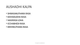 AUSHADI KALPA I.pptx as per Aushadhi Kalpa I PPTX