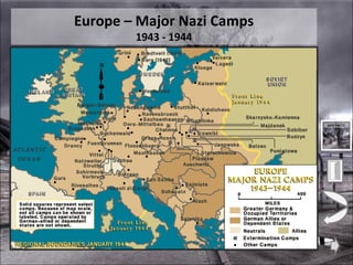 Europe – Major Nazi Camps 1943 - 1944 