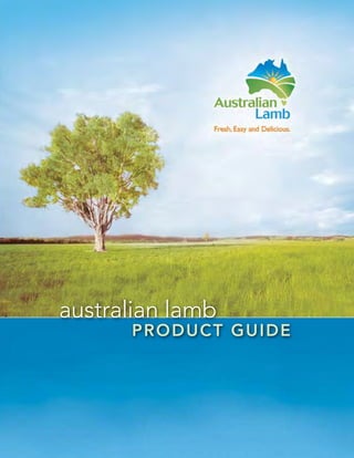 australian lamb
      p roduct guide
 