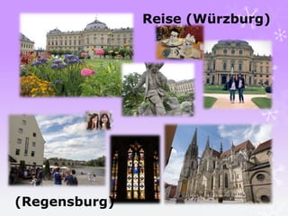 Reise (Würzburg)




(Regensburg)
 