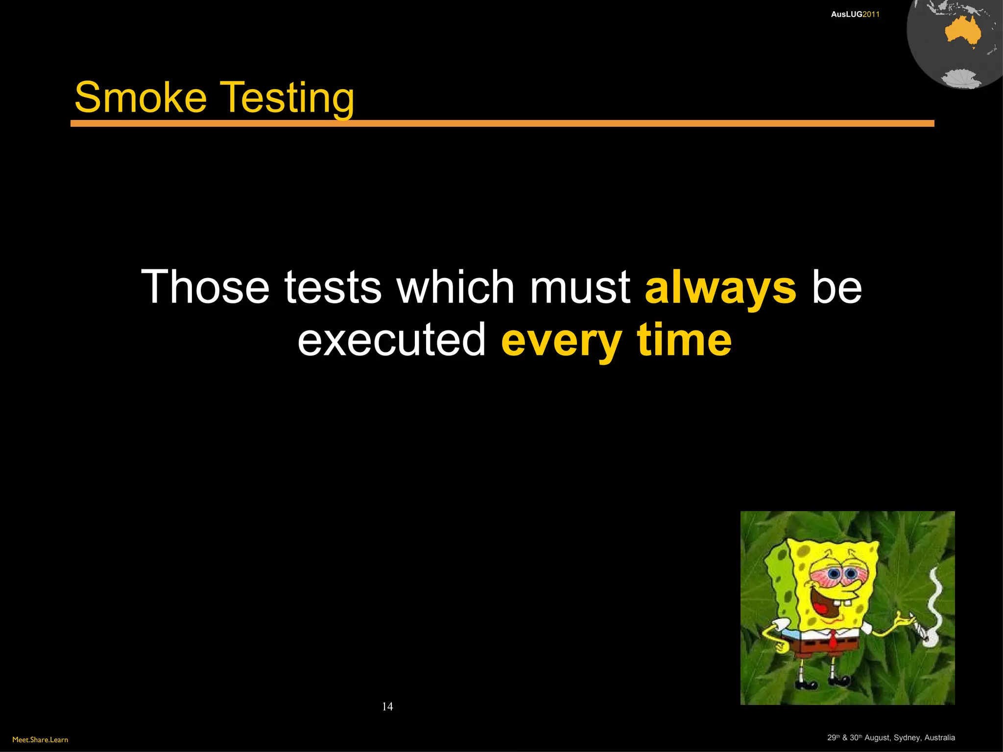 Unit Testing Applications  work  because each of the parts ( units ) do their job 