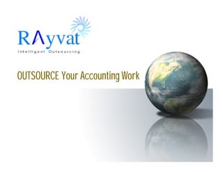 OUTSOURCE Your Accounting WorkOUTSOURCE Your Accounting Work
 