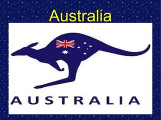 Australia
 