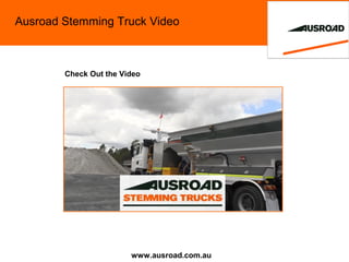 Ausroad Stemming Trucks for Hire | PPT