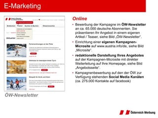E-Marketing
                Online
                • Bewerbung der Kampagne im ÖW-Newsletter
                  an ca. 65.0...