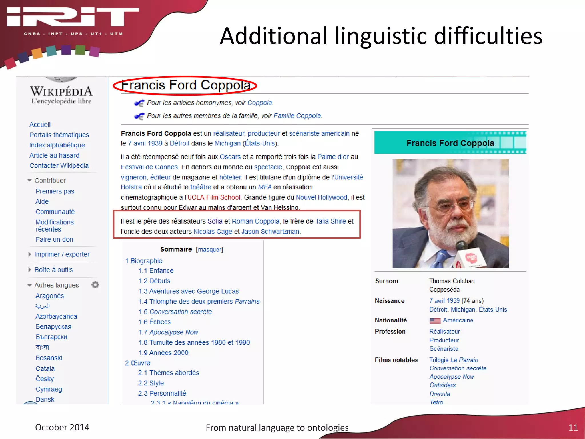 Additional linguistic difficulties
October 2014 From natural language to ontologies 11
 