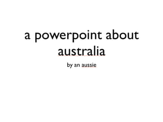 Aussie powerpoint tumblr