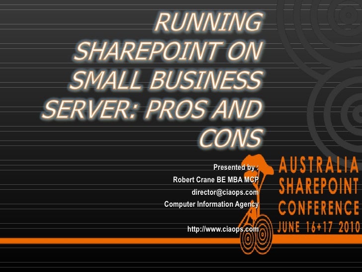 Pros And Cons Of Running A Small Business Running SharePoint on Small Business Server: Pros and Cons - 100 Level