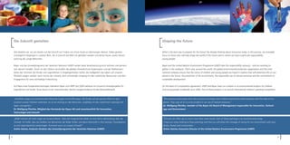 Die Zukunft gestalten                                                                                                     Shaping the future


    Wie bereiten wir uns am besten auf die Zukunft vor? Indem wir schon heute an übermorgen denken. Dabei geraten             What is the best way to prepare for the future? By already thinking about tomorrow today. In this process, we invariably
    unweigerlich diejenigen in unseren Blick, die in Zukunft die Welt mit gestalten werden und denen heute unsere Verant-     focus on those who will help shape the world of the future and to whom we have a particular responsibility:
    wortung gilt: junge Menschen.                                                                                             young people.


    Bayer und das Umweltprogramm der Vereinten Nationen (UNEP) wollen diese Verantwortung ernst nehmen und gemein-            Bayer and the United Nations Environment Programme (UNEP) take this responsibility seriously – and are working to-
    sam danach handeln. Rund um den Globus verschaffen die globale Umweltschutz-Organisation und der Weltkonzern              gether in this endeavor. That’s why, around the world, the global environmental protection organization and the inter-
    daher den Stimmen der Kinder und Jugendlichen in Angelegenheiten Gehör, die maßgeblich das Leben auf unserem              national company ensure that the voices of children and young people are heard in matters that will determine life on our
    Planeten prägen werden: beim Schutz der Umwelt, dem schonenden Umgang mit den natürlichen Ressourcen und dem              planet in the future: the protection of the environment, the responsible use of natural resources and the commitment to
    Engagement für eine nachhaltige Entwicklung.                                                                              sustainable development.


    Auf Basis eines Kooperationsvertrages realisieren Bayer und UNEP seit 2004 weltweit ein Dutzend Umweltprojekte für        On the basis of a cooperation agreement, UNEP and Bayer have run a dozen or so environmental projects for children
    Jugendliche und Kinder. Eines davon ist ein internationaler, jährlich ausgeschriebener Kinder-Malwettbewerb.              and young people worldwide since 2004. One of these projects is an annual international children’s painting competition.



    „Die Bilder zeigen auf eindrucksvolle Weise die Sorgen und Hoffnungen, die Kinder auf der ganzen Welt mit dem              “The pictures impressively show the concerns and hopes that children around the world associate with the state of our
    Zustand unseres Planeten verbinden. Es ist ein Auftrag an alle Menschen, sorgfältig mit den natürlichen Lebensgrund-       planet. They urge all of us to be prudent in our use of natural resources.”
    lagen umzugehen.“                                                                                                          Dr. Wolfgang Plischke, member of the Bayer AG Board of Management responsible for Innovation, Technol-
    Dr. Wolfgang Plischke, Mitglied des Vorstands der Bayer AG und verantwortlich für Innovation,                              ogy and Environment
    Technologie und Umwelt

    „Bilder können oft mehr sagen als tausend Worte. Jedes der eingereichten Bilder ist eine kleine Abhandlung über die        “Pictures can often say so much more than mere words. Each of these paintings is an environmental essay.
    Umwelt. Ich hoffe, dass Sie Gefallen am Betrachten der Bilder ﬁnden und deren Botschaft in Ihre Familien, Freundeskrei-    I hope you enjoy looking at these paintings and that you will share the message of caring for our environment with your
    se und Lebensbereiche weitertragen: Kümmert euch um unsere Umwelt!“                                                        family, friends and communities.“
    Achim Steiner, Exekutiv-Direktor des Umweltprogramms der Vereinten Nationen (UNEP)                                         Achim Steiner, Executive Director of the United Nations Environment Programme (UNEP)


2                                                                                                                                                                                                                                                         3
 