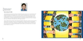 Globale Siegerin
    Global Winner

    Gloria Ip Tung (14), CHINA

    „Über die globale Erwärmung wird recht häuﬁg in den Nachrichten berichtet, daran sieht man, dass das Problem immer
    drängender wird. Neulich wurde gemeldet, dass es in Zukunft keine Winter mehr geben wird – das hat mich wirklich
    schockiert. Deshalb habe ich mir vorgenommen, mit anderen zusammen zur Rettung der Erde beizutragen. Ich nahm
    am Malwettbewerb für Kinder teil, um meine Gedanken darüber auszudrücken, wie wir die Erde bewahren können. In
    meinem Bild habe ich verschiedene Möglichkeiten dargestellt, wie die Menschen die Welt ,retten‘ können, zum Beispiel
    indem man mit öffentlichen Verkehrsmitteln statt mit dem eigenen Auto fährt.“


    “News on global warming is seen often, which shows that the problem is getting serious. Recently on the news they said
    that there won‘t be any winters in the future, which really frightened me. I therefore have taken the responsibility to
    work with others to save the earth. I participated in the children’s painting competition to express my thoughts on how
    we can save the earth. On my painting I illustrated different ways for people to ‚save‘ the world, such as, use of public
    transport instead of your own car.”




6                                                                                                                               7
 