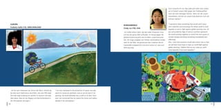 Auch wünsche ich mir, dass jeder jetzt aktiv wird, sodass
                                                                                                                                                                                          wir im Kampf unserer Welt gegen den Treibhauseffekt
                                                                                                                                                                                          noch viel mehr beitragen können. Wenn wir alle zusam-
                                                                                                                                                                                          menarbeiten, können wir unsere Erde bestimmt noch viel
                                                                                                                                                                                          schöner machen!“


     EUROPA                                                                                                                                                                               “I wanted to draw something that would catch every-
                                                                                                                                NORDAMERIKA
     Evdokia Vallis (13), GRIECHENLAND                                                                                                                                                    one‘s attention and encourage the whole world to work
                                                                                                                                Cindy Liu (10), USA
                                                                                                                                                                                          together as one to ﬁght against global warming now. An
                                                                                                                                „Ich wollte etwas malen, bei dem jeder hingucken muss     eye surrounded by ﬂags of various countries represents
                                                                                                                                und das die ganze Welt auffordert, im Kampf gegen die     the world working together to control the root causes of
                                                                                                                                globale Erwärmung jetzt wie ein Mann zusammenzuste-       climate change and doing something immediately and
                                                                                                                                hen. Ein Auge umgeben von Fahnen verschiedener Länder     effectively.
                                                                                                                                steht für die Welt, die gemeinsam den Ursachen des Kli-   Also, I wish that everyone would take action now so that
                                                                                                                                mawandels entgegentritt und sofort etwas tut, was auch    we will have more hope to help our world ﬁght against
                                                                                                                                Wirkung zeigt.                                            global warming. I believe that we can make our earth
                                                                                                                                                                                          more beautiful if we work together!”




     „Ich bin sehr interessiert am Schutz der Natur, möchte da-   “I am very interested in the protection of nature, but also
     bei aber auch Optimismus vermitteln, wie mein Bild zeigt:    wants to convey an optimistic note as can be seen in my
     Die Erde trägt eindeutig ein Lächeln im Gesicht! Mir liegt   painting: the Earth deﬁnitely has a smile on its face! How-
     aber daran, dass wir die Abgase und das Kohlendioxid in      ever I am concerned that we reduce the fumes and carbon
     der Atmosphäre verringern.“                                  dioxide in the atmosphere.”
10                                                                                                                                                                                                                                                    11
 