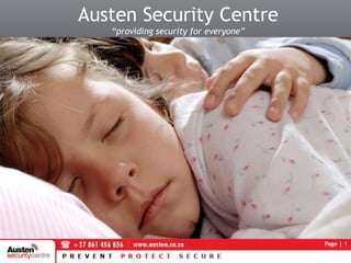 Austen Security Centre“providing security for everyone” 