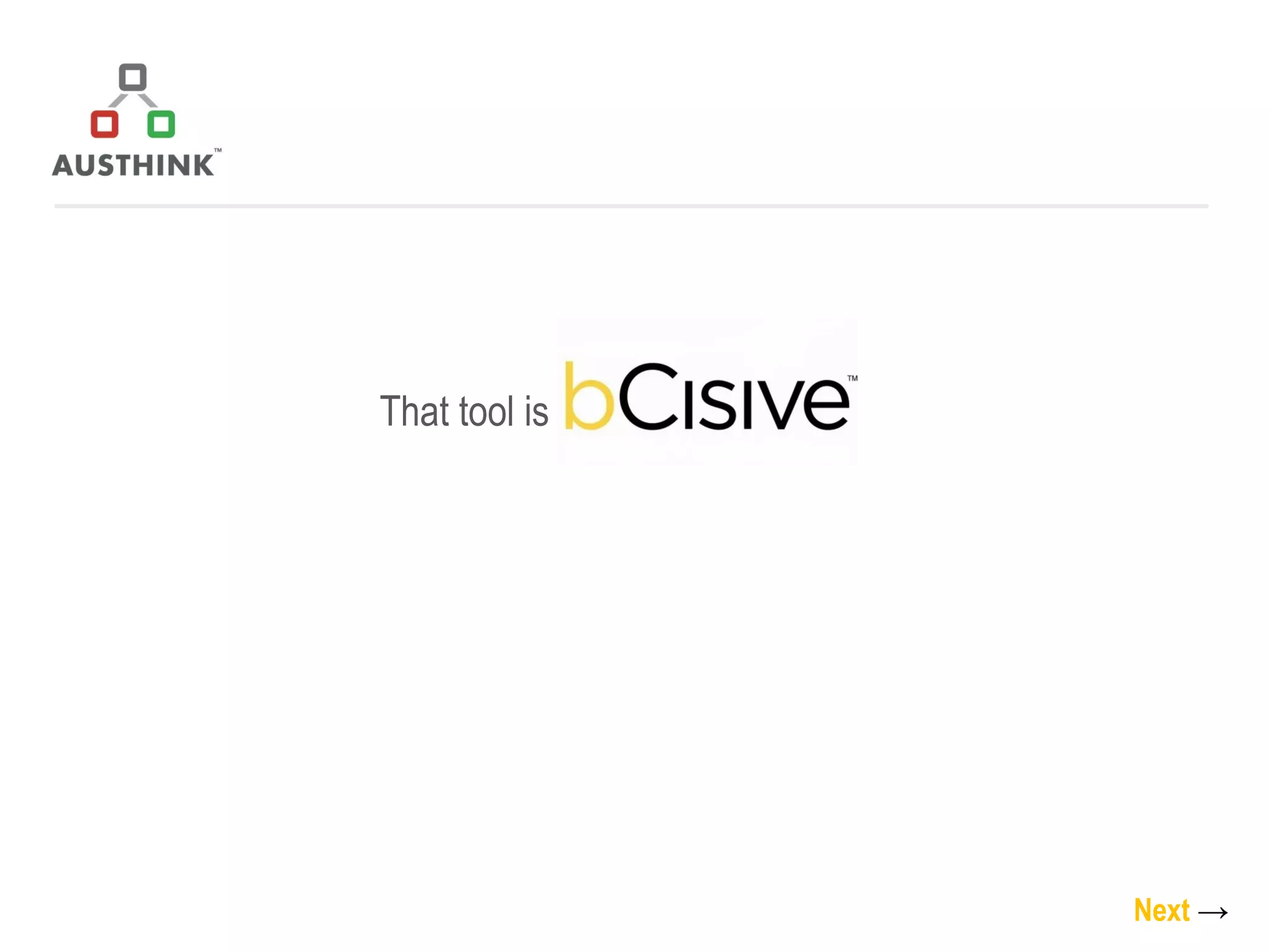 That tool is Next   -> 