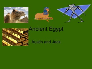Ancient Egypt Austin and Jack 