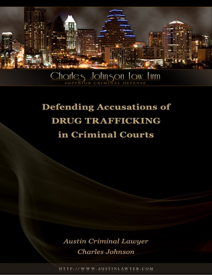 austin-drug-lawyer-defending-accusations-of-drug-trafficking-in-criminal-courts-1-728.jpg?cb=1347272119