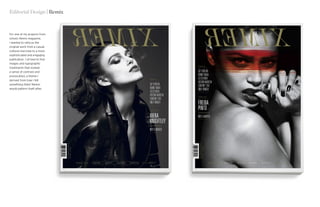 Editorial Design | Remix
For one of my projects from
school, Remix magazine,
I wanted to refocus the
original work from a casual
cultural overview to a more
sophisticated and engaging
publication. I strived to find
images and typographic
treatments that evoked
a sense of contrast and
provocation; a theme I
derived from how I felt
something titled ‘Remix’
would pattern itself after.
 