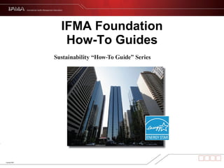 IFMA Foundation How-To Guides 