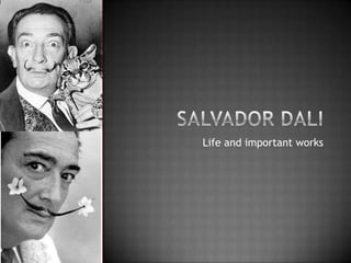 Salvador Dali Life and important works 