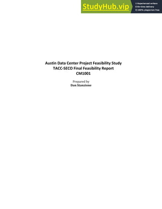 Austin Data Center Project Feasibility Study
TACC‐SECO Final Feasibility Report
CM1001
Prepared by
Dan Stanzione
 