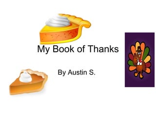 My Book of Thanks By Austin S. 