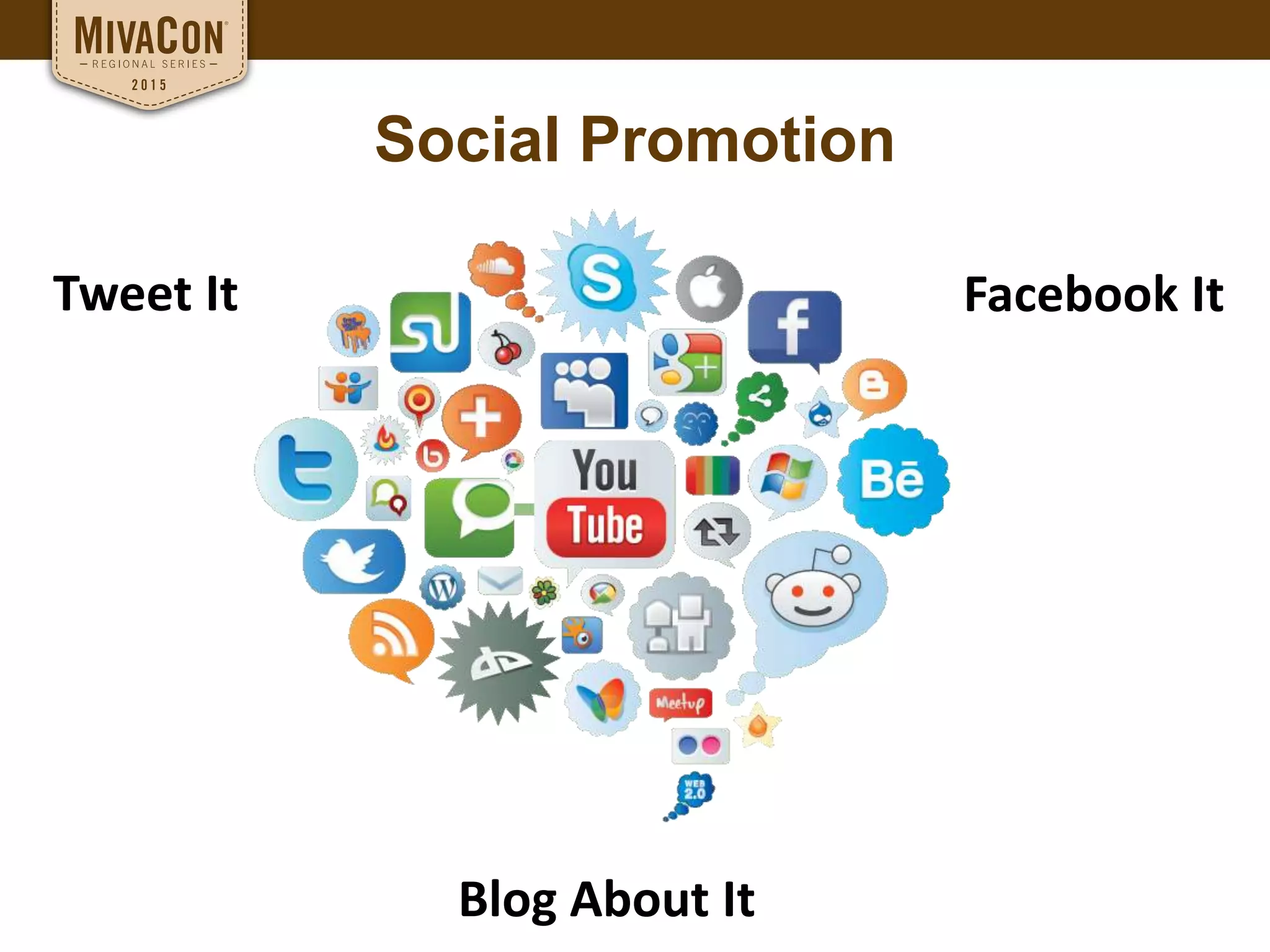Social Promotion
Tweet It Facebook It
Blog About It
 