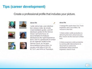 Tips (career development)
Create a professional profile that includes your picture.
 