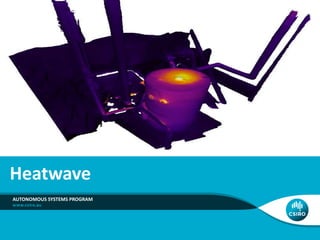 Heatwave
AUTONOMOUS SYSTEMS PROGRAM
 