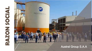 Compania Austral AUSTRAL GROUP S.A.A.pptx