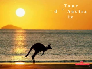 Tour d ’Australie www. laboutiquedelpowerpoint. com 