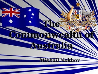 The Commonwealth of Australia Mikhail Nokhov 