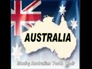 AUSTRALIA Music; Australian Youth Choir 