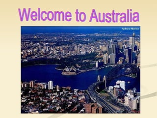 Welcome to Australia 