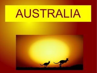 AUSTRALIA
 