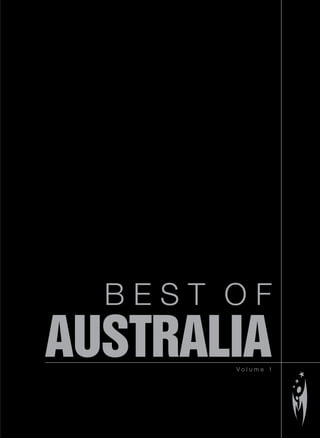 BEST OF
AUSTRALIA
       Volume 1
 