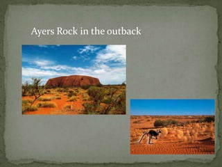 Ayers Rock in the outback
 