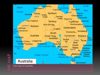 The map of Australia.

 