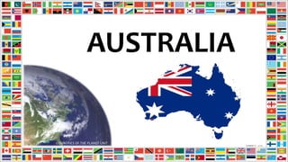 AUSTRALIA
COUNTRIES OF THE PLANET UNIT
 