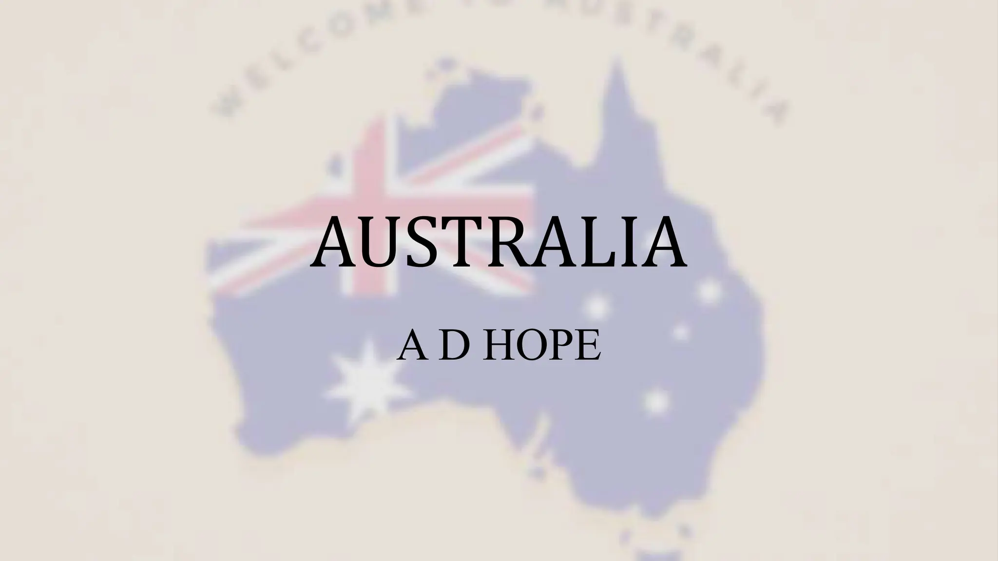 AUSTRALIA poem by A.D.Hope (Australia).pptx