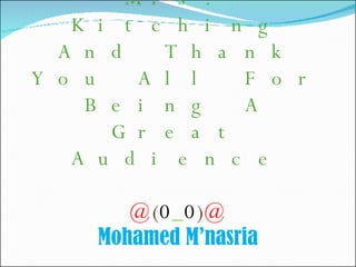 Credits Many Thanks To  www.Australia.com Thanks to Mrs. Kitching And Thank You All For Being A Great Audience @ ( 0 _ 0 ) @ Mohamed M’nasria 