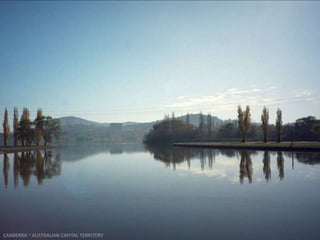 CANBERRA ~ AUSTRALIAN CAPITAL TERRITORY
 