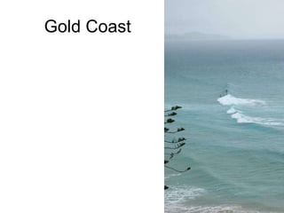 Gold Coast 