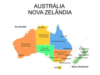 AUSTRÁLIA  NOVA ZELÂNDIA 