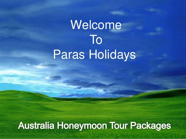 Welcome
To
Paras Holidays
 