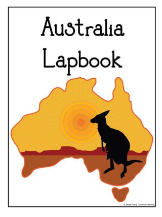 Australia
Lapbook
© Simple Living. Creative Learning
 