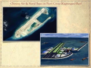 Chinese Air & Naval Base on Fiery Cross (Kagitingan) Reef
 