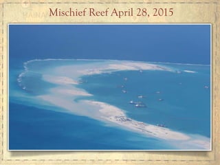 Mischief Reef April 28, 2015
 
